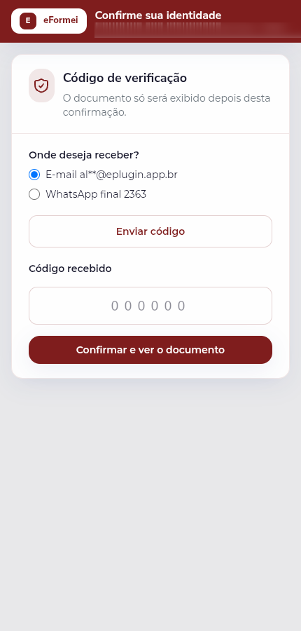 Tela Confirme sua identidade, com Código de verificação, a escolha Onde deseja receber? entre E-mail e WhatsApp, o botão Enviar código, o campo Código recebido e o botão Confirmar e ver o documento.