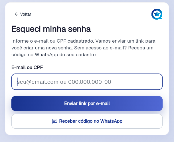 Tela Esqueci minha senha, com o campo E-mail ou CPF e os botões Enviar link por e-mail e Receber código no WhatsApp.